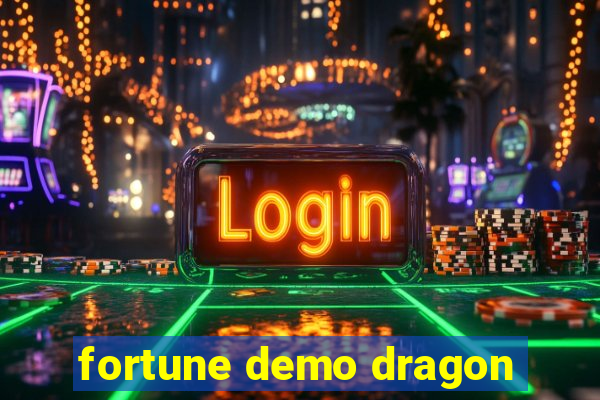 fortune demo dragon